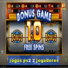 jogos ps2 2 jogadores